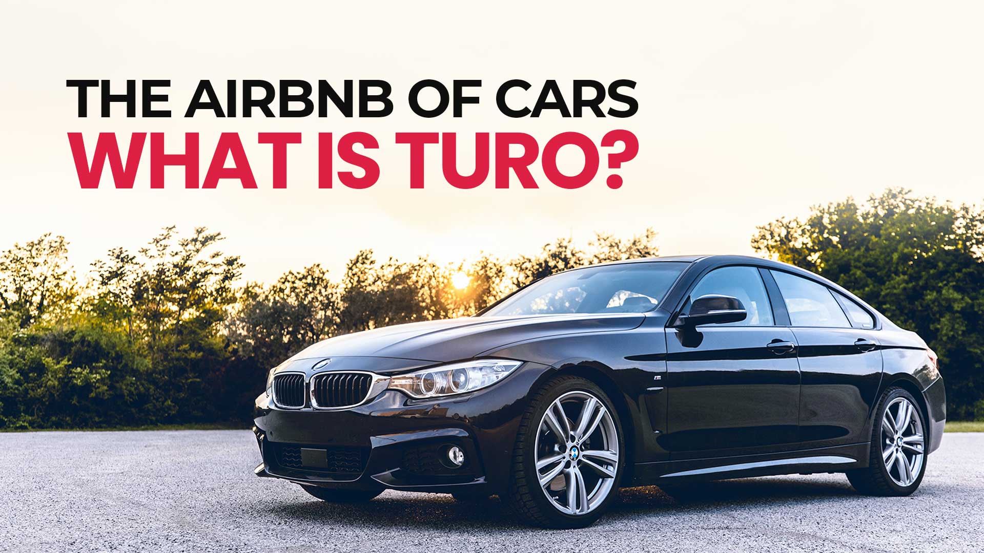 What Is Turo?: The Airbnb Of Cars Defined In 3 Big Ways